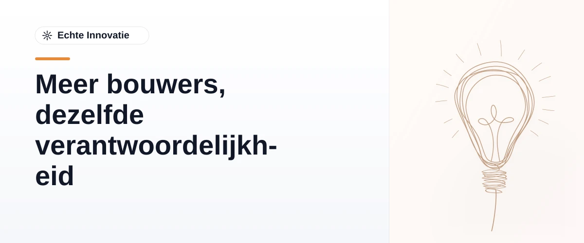 Meer bouwers, dezelfde verantwoordelijkheid
