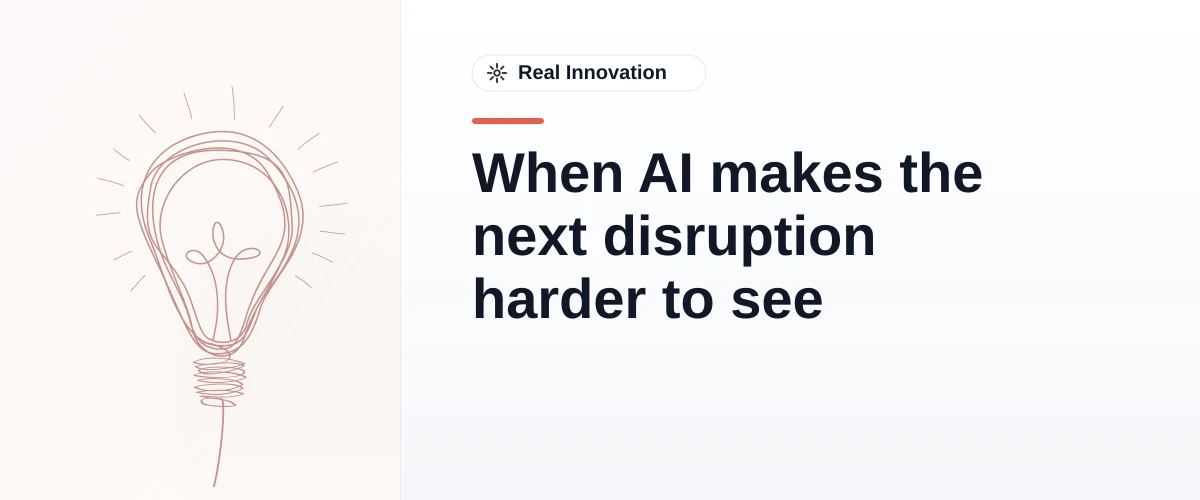 When AI makes the next disruption harder to see